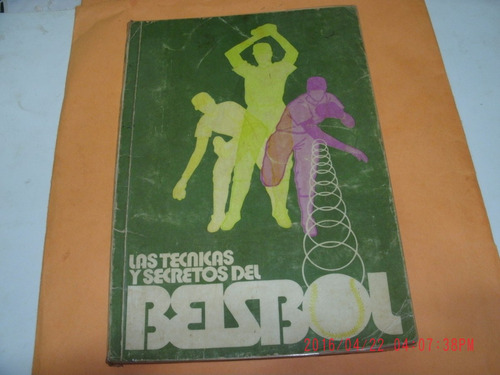 Libro:las Tecnicas Y Secretos Del Beisbol-osmar Reyes/acosta