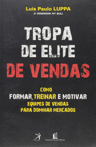 Livro Tropa De Elite De Vendas Luis Paulo Luppa