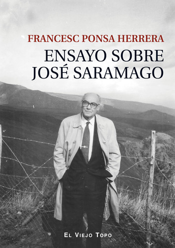 Libro Ensayo Sobre Jose Saramago - Francesc Ponsa Herrera