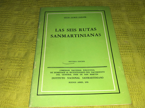 Las Seis Rutas Sanmartinianas - Julio Olmos Zarate