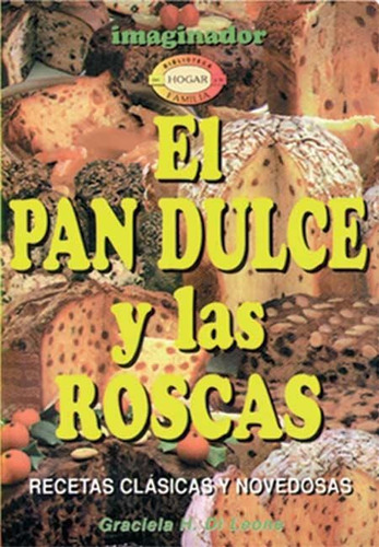 Pan Dulce Y Las Roscas, El