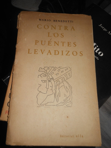 * Mario Benedetti  -  Contra Los Puentes Levadizos 