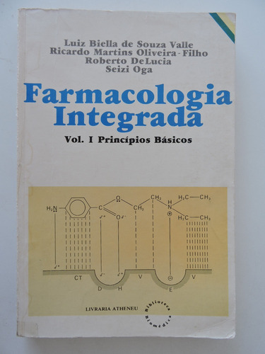 Farmacologia Integrada Vol. 1 Princípios Básicos