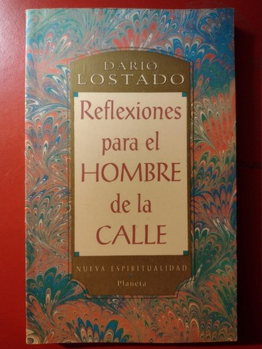 Libro Reflexiones Para El Hombre De La Calle - Dario Lostado | MercadoLibre Libro Reflexiones Para El Hombre De La Calle - Dario Lostado | MercadoLibre