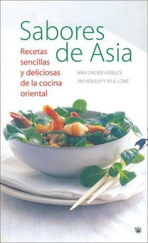 Libro Sabores De Asia De Nina Dreyer Hensley Jim Hensley Pau