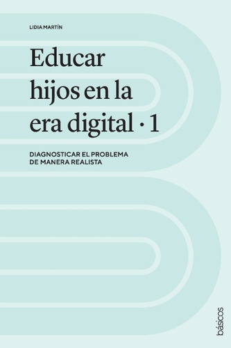 Libro Educar Hijos En La Era Digital 1 - Martin Torralba