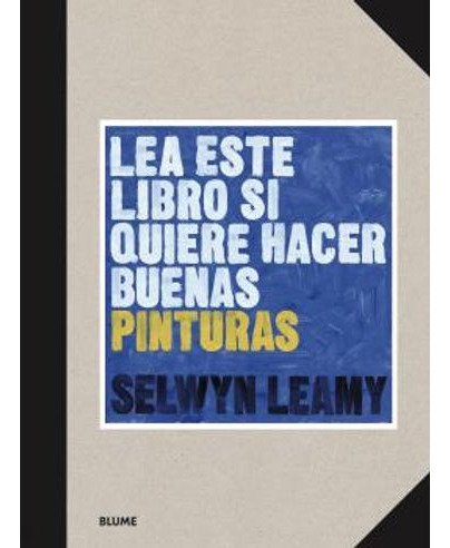 Libro Lea Este Libro Si Quiere Hacer Buenas Pinturas