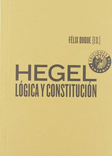 Libro Hegel: Lógica Y Constitución De Duque Félix