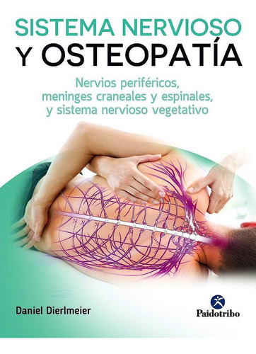 Sistema Nervioso Y Osteopatia - Dierlmeier - Paidotribo