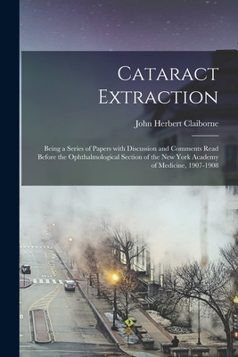 Libro Cataract Extraction: Being A Series Of Papers With ...