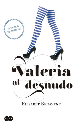Valeria Al Desnudo (saga Valeria 4) - Elísabet Benavent