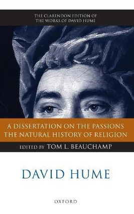 Libro David Hume: A Dissertation On The Passions; The Nat...