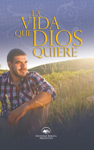 Porciones Bblicas Evangelismo La Vida Que Dios Quierejbn