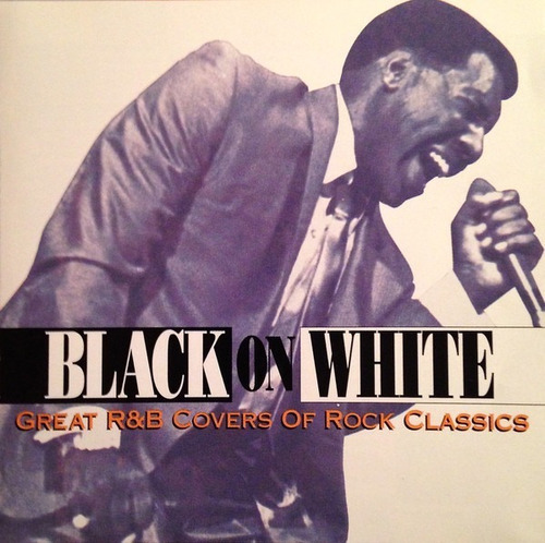 Black On White Great R&b Covers Of Rock Classics Cd Pvl 