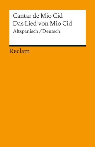 Cantar De Mio Cid / Das Lied Von Mio Cid: Altspanisch/deutsc