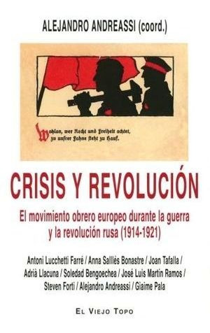 Libro Crisis Y Revolucion El Movimiento Obrero Euro Original