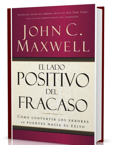 Imagen 1 de 8 de El Lado Positivo Del Fracaso - John C. Maxwell (ebook)