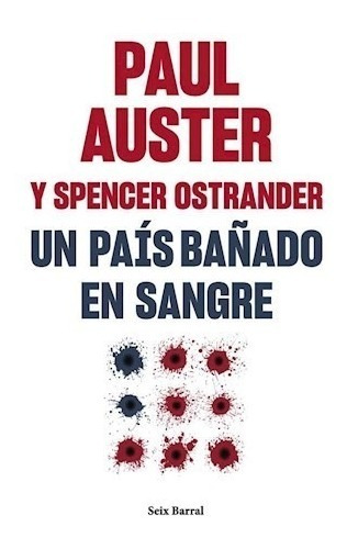 Un Pais Bañado En Sangre. Paul Auster. Seix Barral