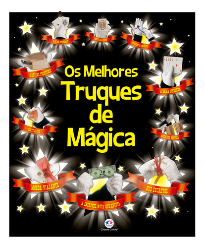 Os melhores truques de mágica, de Cultural, Ciranda. Mágicas incríveis Editorial Ciranda Cultural Editora E Distribuidora Ltda., capa mole em português, 2013
