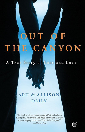 Libro:  Out Of The Canyon: A True Story Of Loss And Love