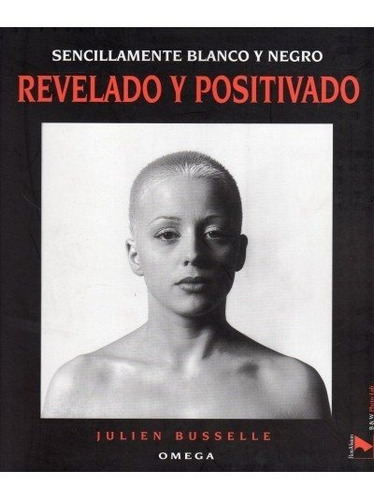 Revelado Y Positivado, De Bruselle, Julien. Editorial Omega, Tapa Blanda En Español