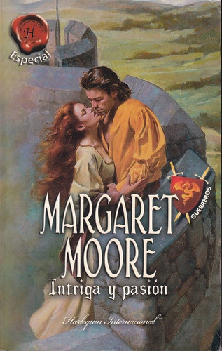 Margaret Moore Intriga Y Pasion Harlequin Romantica