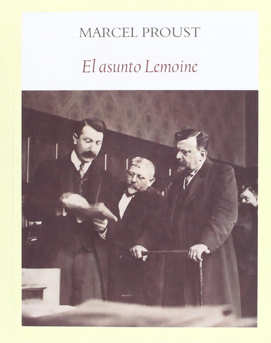 Asunto Lemoine, El - Marcel Proust
