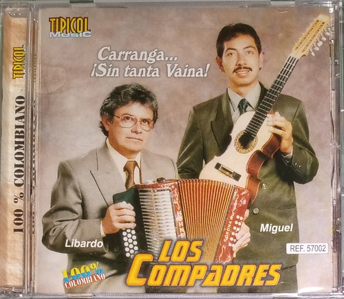 Los Compadres - Carranga Sin Tanta Vaina