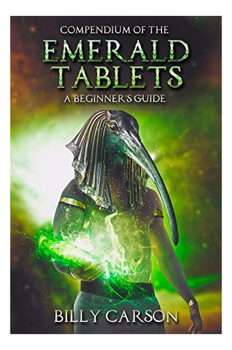 Book : Compendium Of The Emerald Tablets - Carson, Billy