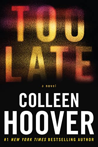 Book : Too Late Definitive Edition - Hoover, Colleen