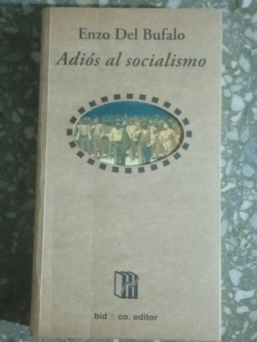 Adiós Al Socialismo - Enzo Del Bufalo