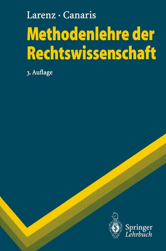 Libro: Methodenlehre Der Rechtswissenschaft (springer-lehrbu