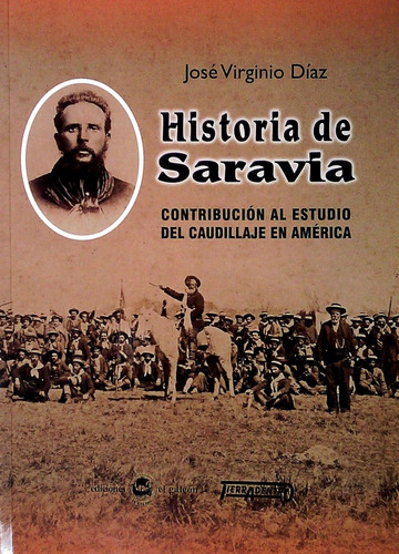 Historia De Saravia.. - Jose Virginio Diaz