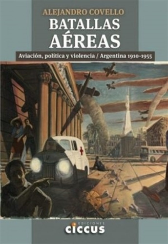 Batallas Aereas - Alejandro Covello