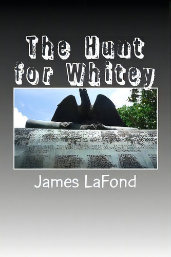 The Hunt For Whitey : Recognizing And Surviving The Condition Of Anarcho-tyranny, De James Lafond. Editorial Createspace Independent Publishing Platform, Tapa Blanda En Inglés
