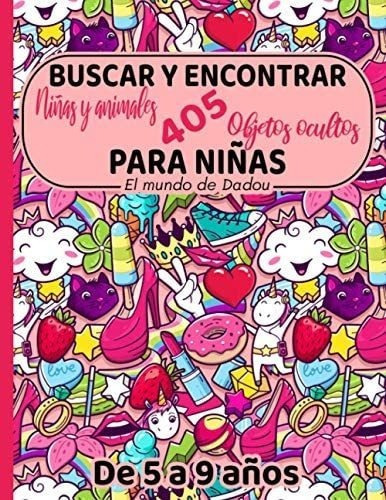 Libro: Buscar Y Encontrar Para Niñas De 5 A 9 Años: Busca 