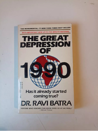 The Great Depression Of 1990 Ravi Batra 
