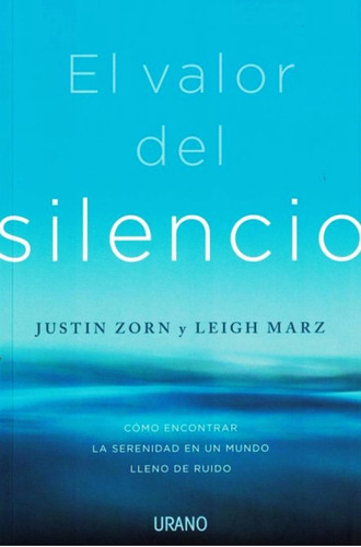 Libro El Valor Del Silencio - Justin Zorn - Leigh Marz