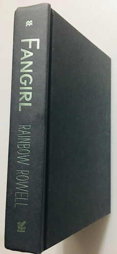Fangirl Rainbow Rowell. First Edition 2013. Hardcover