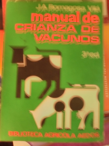 Manual De Crianza De Vacunos Romagosa Vila 3 Edición Joya