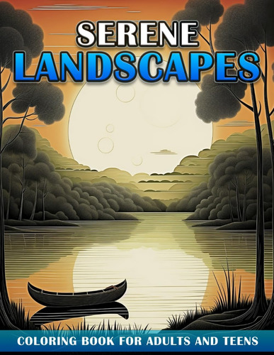 Libro: Serene Landscapes: A Simple, Relaxing And Large Print