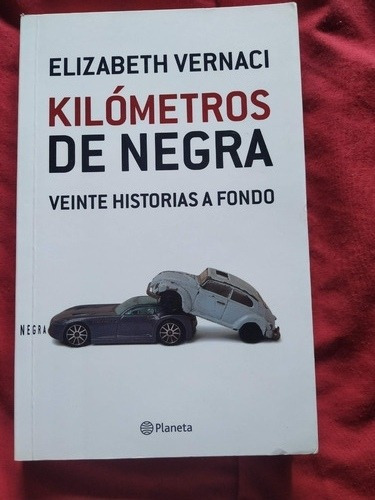 Kilometros De Negra - Elizabeth Vernaci