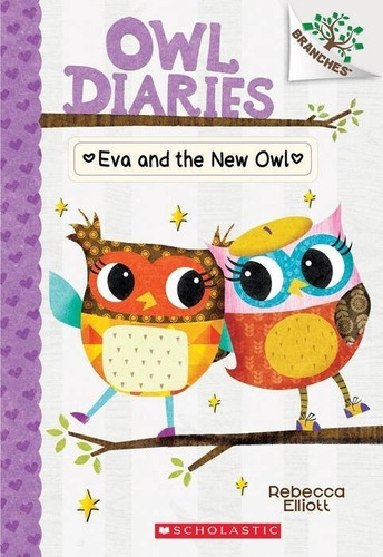 Eva And The New Owl - Owl Diaries Kel Ediciones