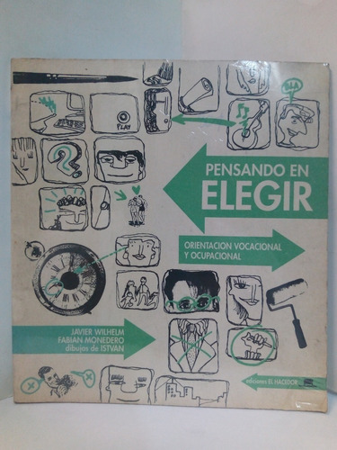 Pensando En Elegir - Javier Wilheim 