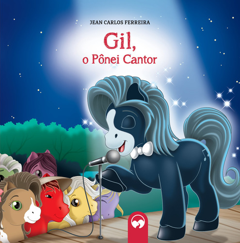Gil, o Ponei Cantor: Literatura Encantada, de Melo, Daniela. Editora Vale das Letras LTDA em português, 2017