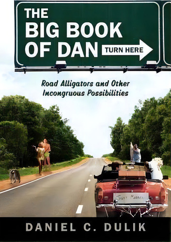 The Big Book Of Dan, De Daniel C Dulik. Editorial Outskirts Press, Tapa Blanda En Inglés