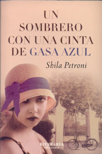 Un Sombrero Con Una Cinta De Gasa Azul - Petroni, Shila