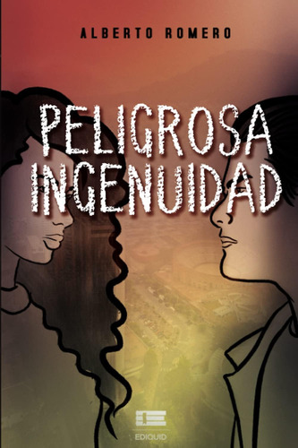 Libro: Ingenuidad (spanish Edition)