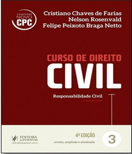 Curso De Direito Civil - Responsabilidade Civil - Vol 03 - 0, De Farias, Cristiano Chaves De. Editora Juspodivm Em Português