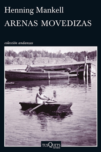 Imagen 1 de 3 de Arenas Movedizas De Henning Mankell - Tusquets